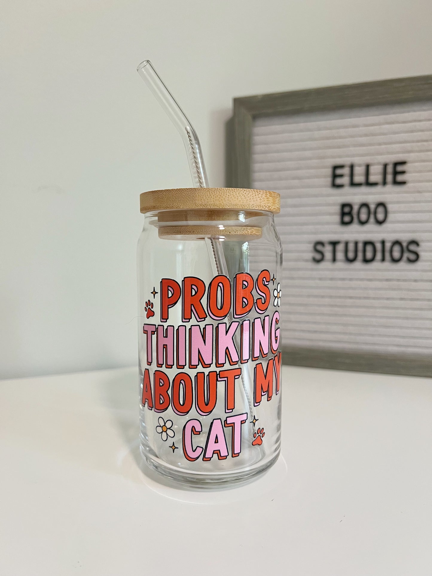 16oz Probs Thinking About My Cat Glass Can Cup
