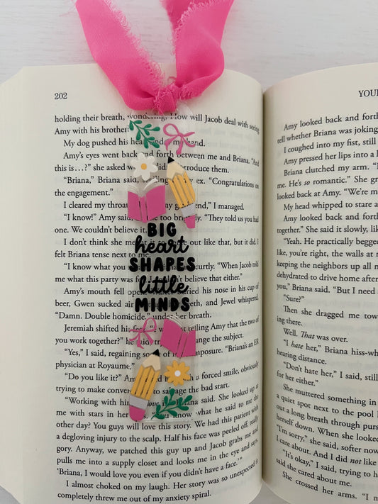 Big Heart Shapes Little Minds Acrylic Bookmark